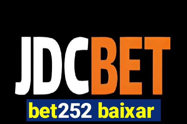 bet252 baixar